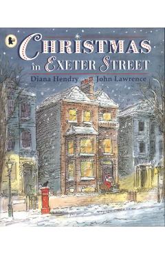 Christmas in Exeter Street - Diana Hendry