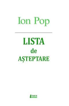 Lista de asteptare - Ion Pop