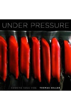 Under Pressure - Thomas Keller
