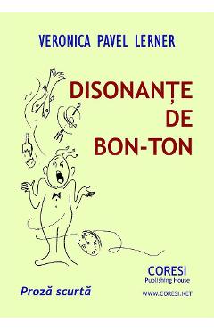 Disonante de bon-ton - Veronica Pavel Lerner - CORESI