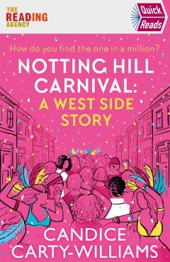 Notting Hill Carnival (Quick Reads) - Candice Carty-Williams