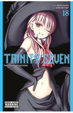 Trinity Seven, Vol. 18 - Kenji Saito