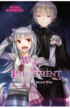Wolf & Parchment: New Theory Spice & Wolf, Vol. 4 (light nov - Isuna Hasekura