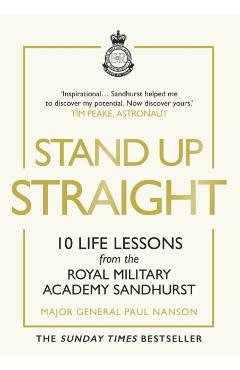 Stand Up Straight - Major Gen Paul Nanson