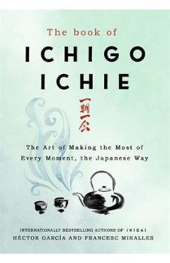Book of Ichigo Ichie - Hector Garcia