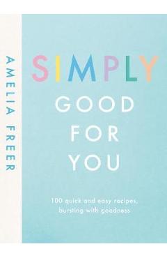 Simply Good For You - Amelia Freer