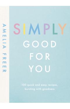 Simply Good For You - Amelia Freer