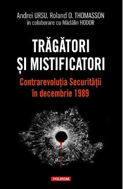 Tragatori si mistificatori - Andrei Ursu, Roland O. Thomasson, Madalin Hodor