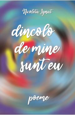 Dincolo de mine sunt eu - Nicoleta Ignat - LETRAS