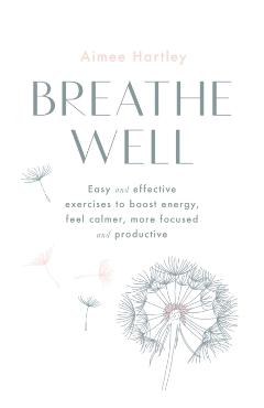 Breathe Well - Aimee Hartley