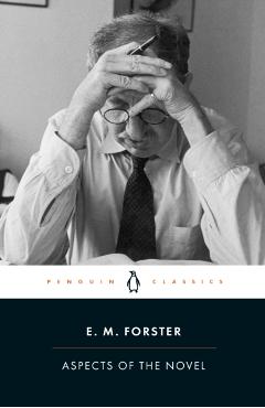 Aspects of the Novel - E M Forster
