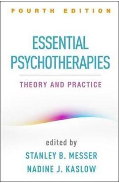 Essential Psychotherapies - Stanley B Messer