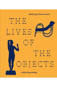 Lives of the Objects - Tristram Hunt
