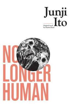 No Longer Human - Junji Ito