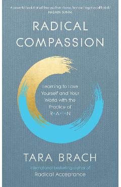 Radical Compassion - Tara Brach