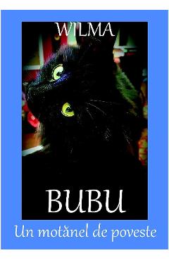 Bubu, un motanel de poveste - Wilma