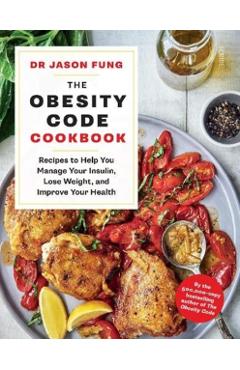 Obesity Code Cookbook - Jason Fung
