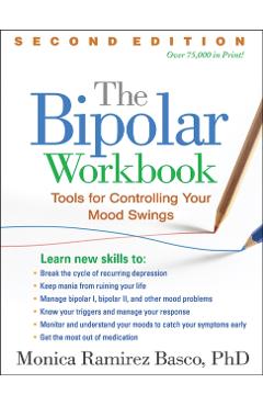 Bipolar Workbook, Second Edition - Monica Ramirez Basco