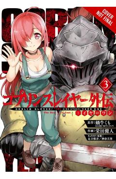 Goblin Slayer Side Story: Year One, Vol. 3 (manga) - Kumo Kagyu