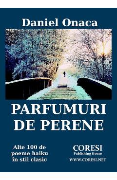 Parfumuri de perene - Daniel Onaca