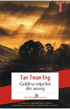 eBook Gradina ceturilor din amurg - Eng Tan Twan