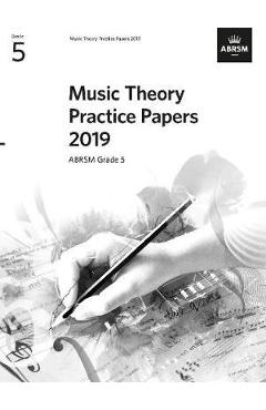 Music Theory Practice Papers 2019, ABRSM Grade 5 -