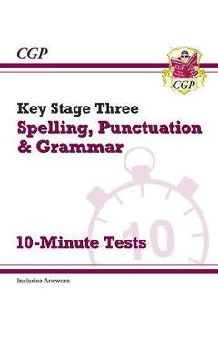 New KS3 Spelling, Punctuation and Grammar 10-Minute Tests (i -