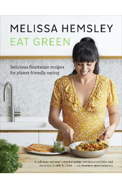 Eat Green - Melissa Hemsley