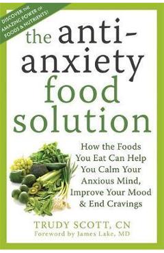 Anti-Anxiety Food Solution - Trudy Scott