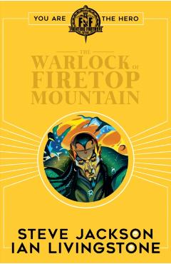 Fighting Fantasy:The Warlock of Firetop Mountain - SteveandIan JacksonandLivingstone