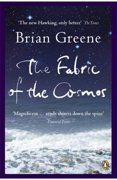 Fabric of the Cosmos - Brian Greene