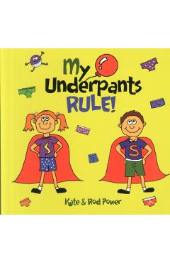 My Underpants Rule - Rod Power