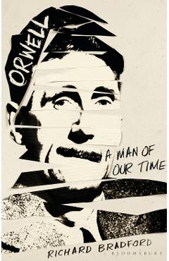 Orwell - Richard Bradford