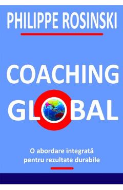 Coaching global – Philippe Rosinski libris.ro imagine 2022 cartile.ro