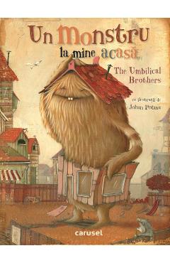 Un monstru la mine acasa - The Umbilical Brothers