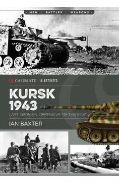 Kursk, 1943 - Ian Baxter