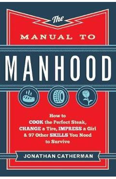 Manual to Manhood - Jonathan Catherman