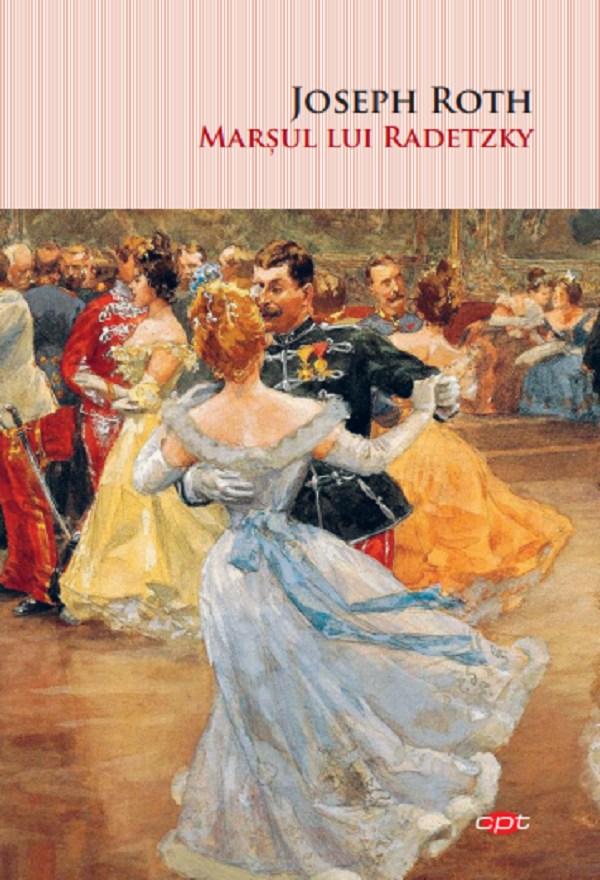 Marsul lui Radetzky - Joseph Roth | Libris.ro