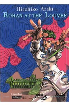 Rohan At The Louvre - Hirohiko Araki