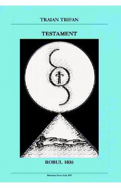Testament - Traian Trifan - PETRU VODA