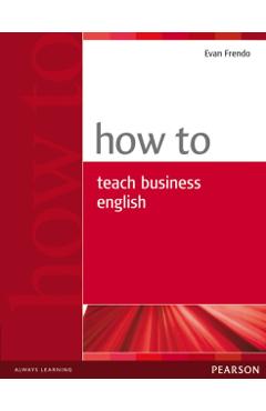 How to Teach Business English - Evan Frendo