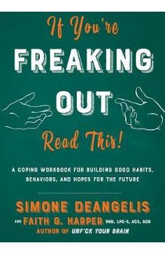 If You\'re Freaking Out, Read This - Simone DeAngelis