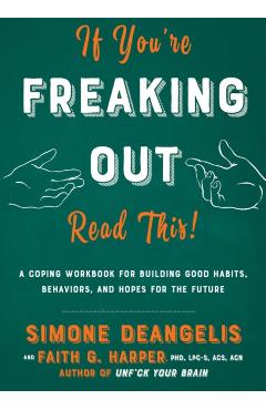If You're Freaking Out, Read This - Simone DeAngelis