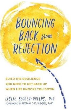 Bouncing Back from Rejection - Leslie Becker-Phelps