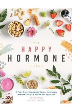 Happy Hormone Guide - Shannon Leparski