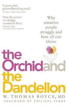 Orchid and the Dandelion - W Thomas Boyce