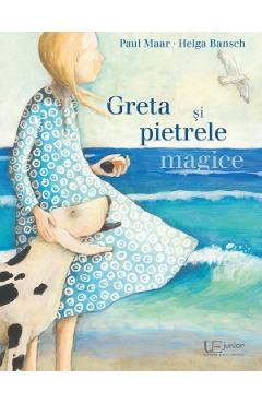 Greta si pietrele magice - Paul Maar, Helga Bansch