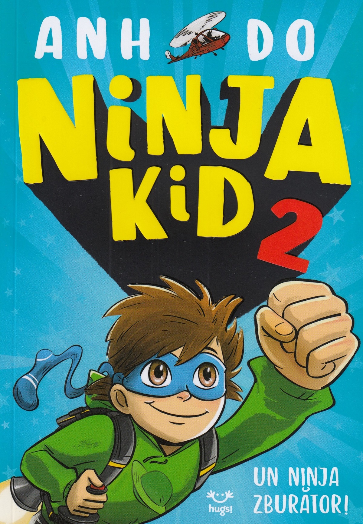 kid様 Ninja Kid 2 - Anh Do, Jeremy Ley | Libris.ro