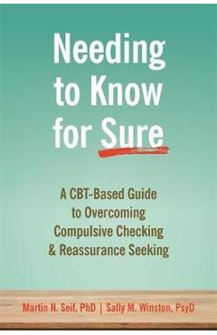 Needing to Know for Sure - Martin N Seif