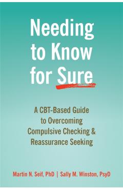 Needing to Know for Sure - Martin N Seif